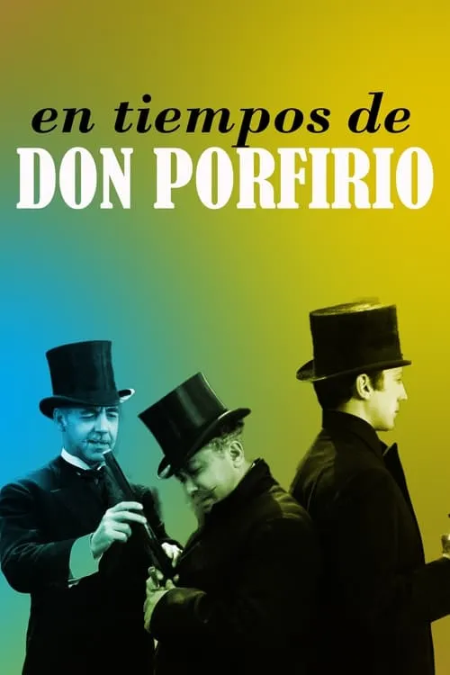 In the Times of Don Porfirio (movie)