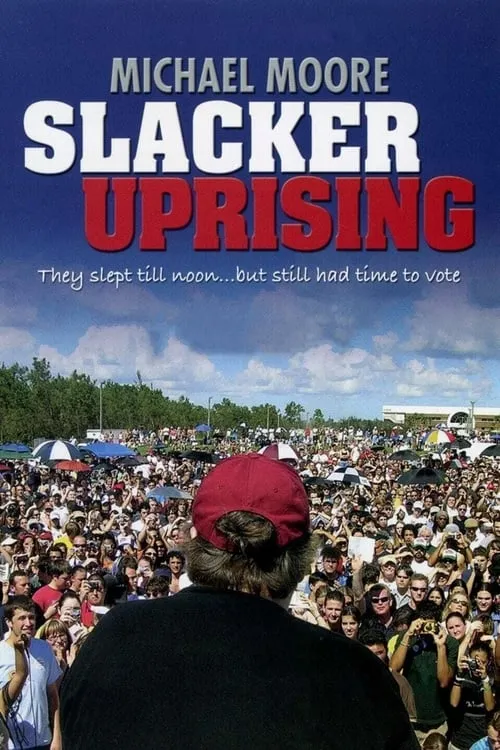 Slacker Uprising (movie)