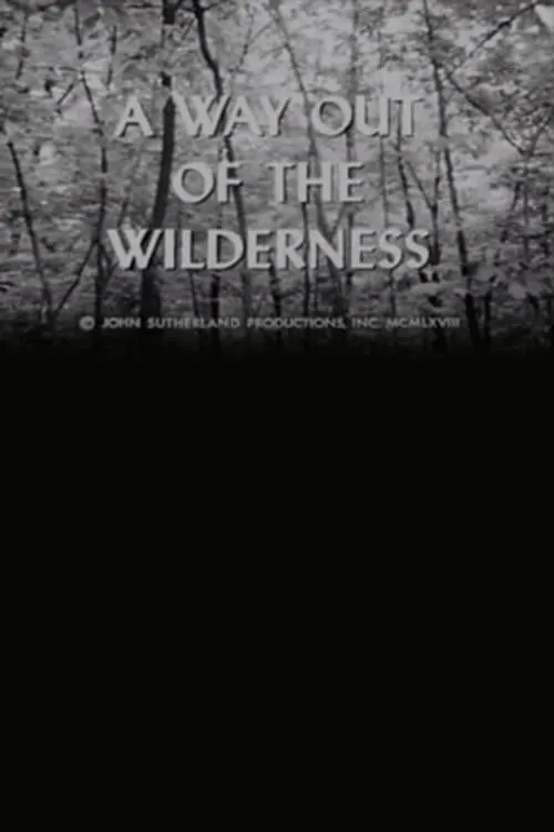 A Way Out of the Wilderness (movie)