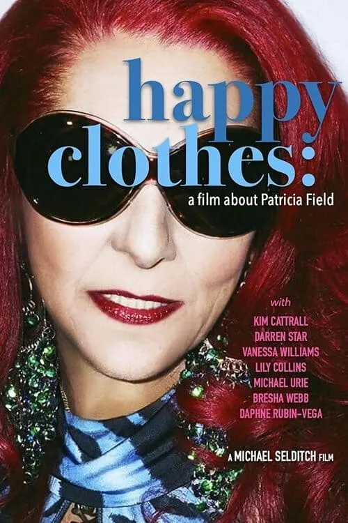 Happy Clothes: A Film About Patricia Field