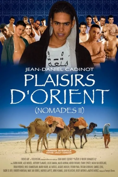 Nomades 2: Plaisirs d'orient