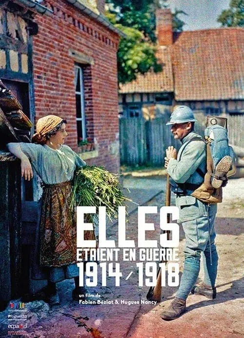 Elles étaient en guerre (1914 - 1918) (фильм)