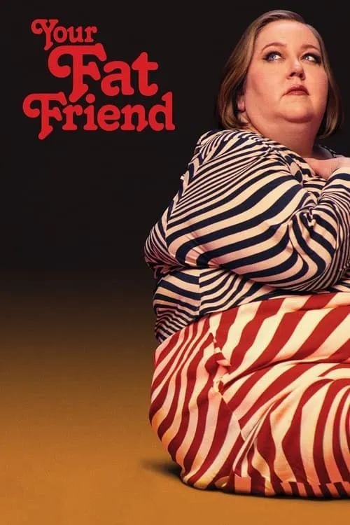Your Fat Friend (фильм)