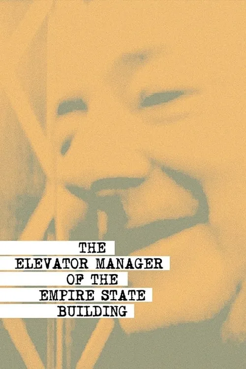 The Elevator Manager of the Empire State Building (movie)