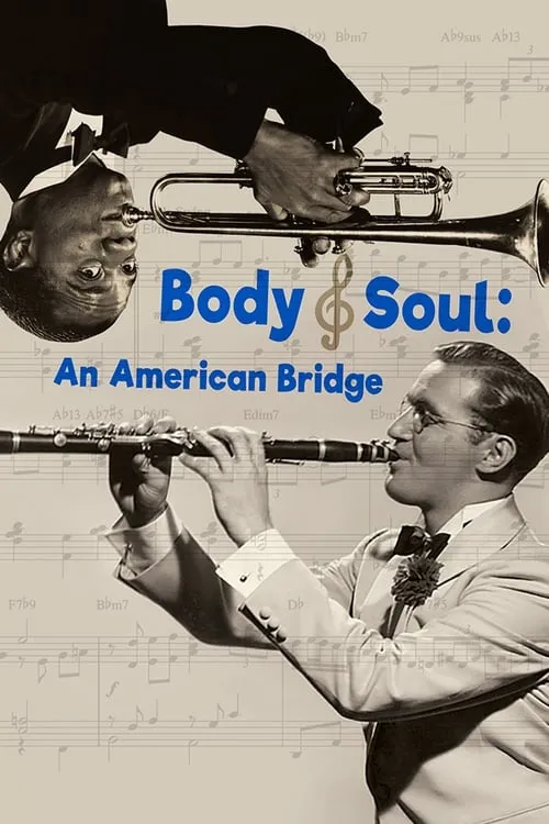 Body and Soul: An American Bridge (фильм)