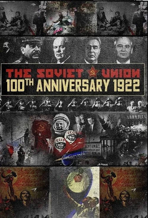 The Soviet Union: 100th Anniversary 1922 (сериал)