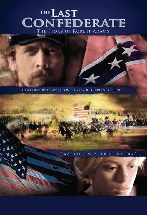 The Last Confederate: The Story of Robert Adams (movie)