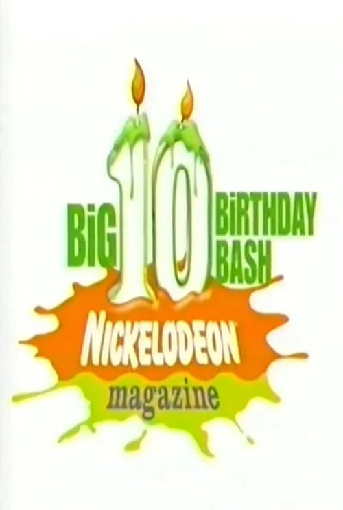 Nickelodeon Magazine's Big 10 Birthday Bash (movie)