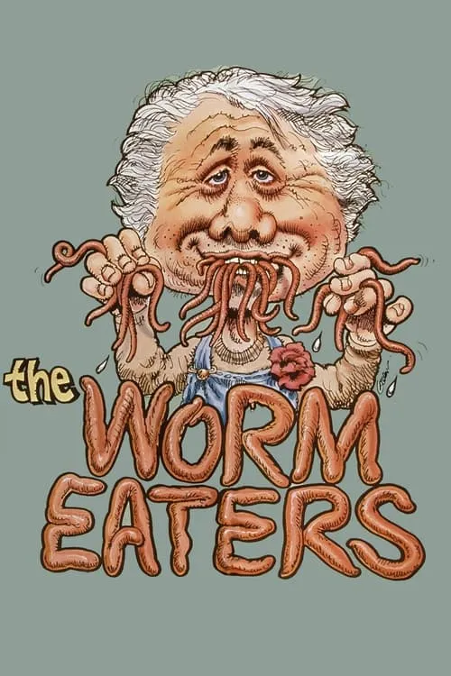 The Worm Eaters (movie)