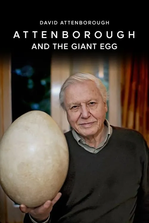 Attenborough and the Giant Egg (movie)