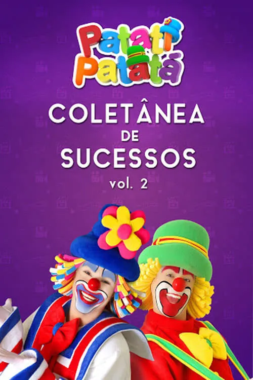 Patati Patatá: Coletânea de Sucessos Vol. 2 (фильм)