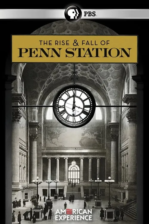 The Rise & Fall of Penn Station (movie)