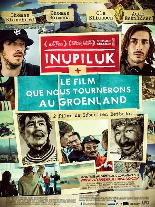 Inupiluk + Le film que nous tournerons au Groenland (movie)