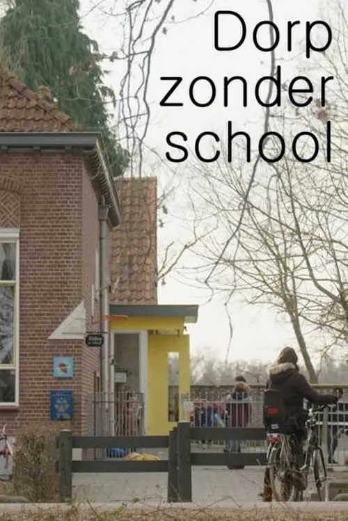 Dorp zonder school (фильм)