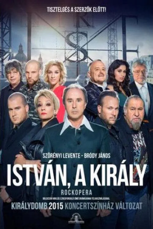 István, a király - Királydombon (movie)