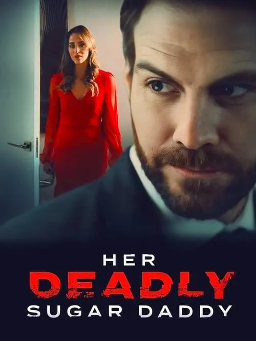 Her Deadly Sugar Daddy (movie)