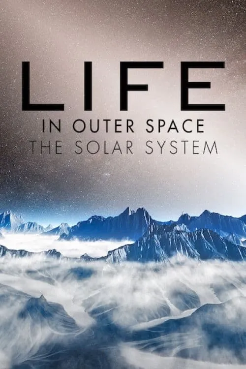 Life in Outer Space: The Solar System (movie)