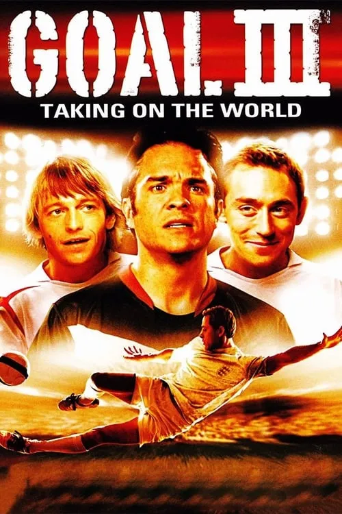 Goal III: Taking on the World (movie)