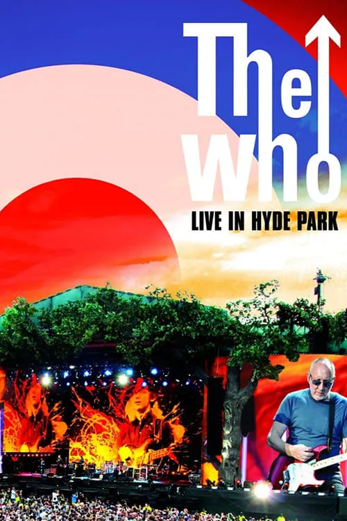 The Who: Live in Hyde Park (movie)