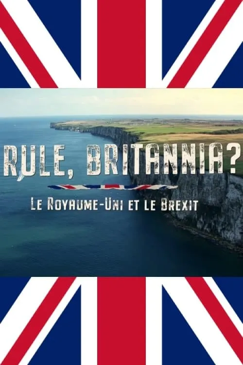 Rule, Britannia? Das gespaltene Königreich und der Brexit (series)