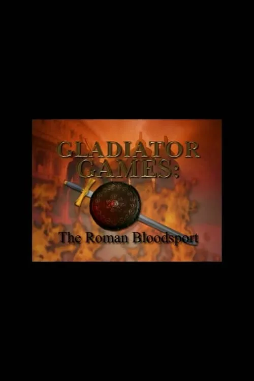 Gladiator Games: The Roman Bloodsport (movie)