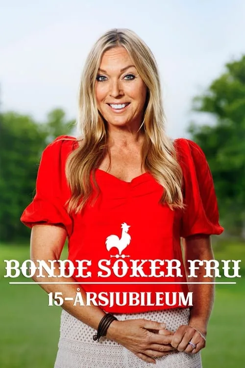 Bonde söker fru - 15-årsjubileum