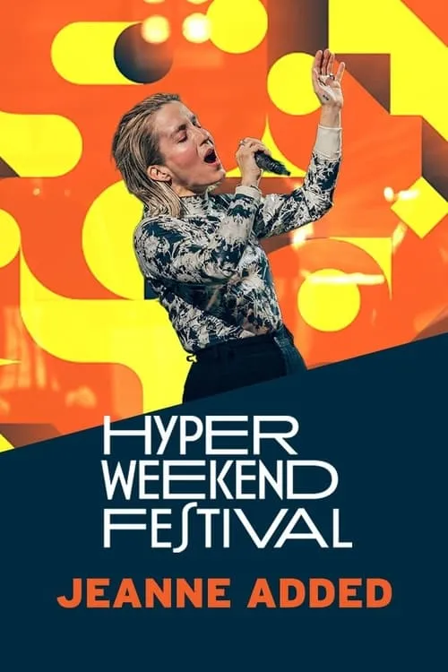 Jeanne Added - Hyper Weekend Festival 2024 (movie)