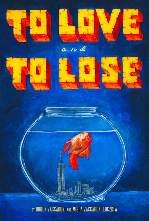 To Love & To Lose (movie)