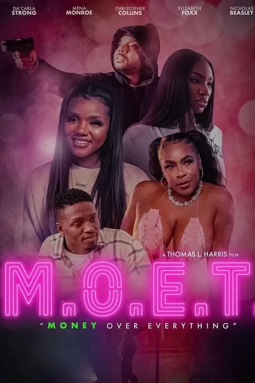 M.O.E.T.: Money Over Everything (movie)