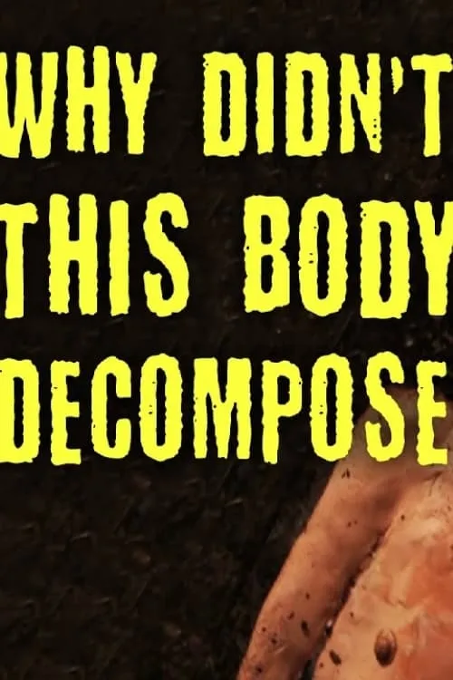 TED-Ed: Why Didn't This Body Decompose? (movie)