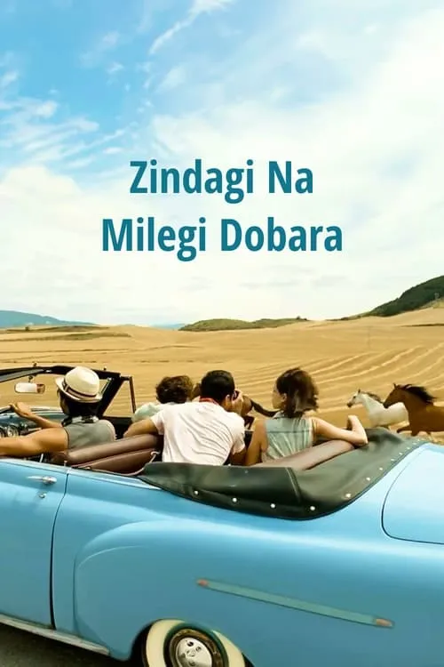 Zindagi Na Milegi Dobara (movie)