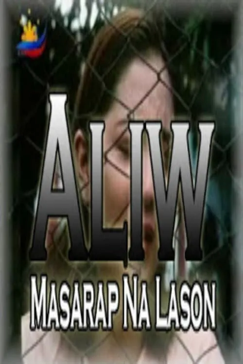 Aliw, Masarap na Lason (movie)