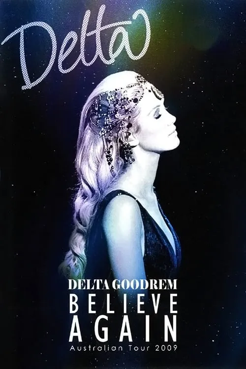 Delta Goodrem: Believe Again (movie)