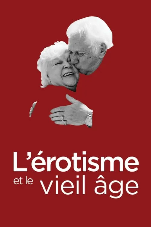 L'érotisme et le vieil âge (movie)