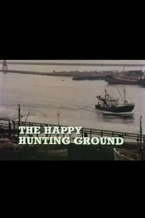 The Happy Hunting Ground (movie)