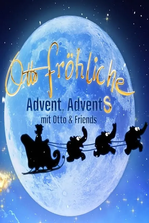 Otto Fröhliche - Advent, Advents mit Otto und Friends (movie)