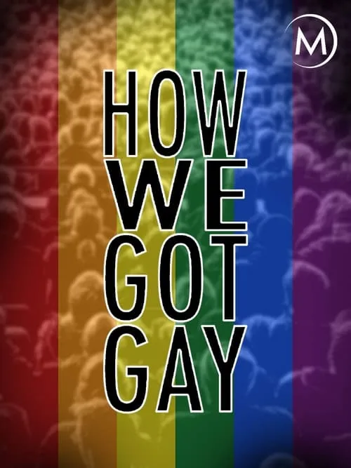 How We Got Gay (фильм)