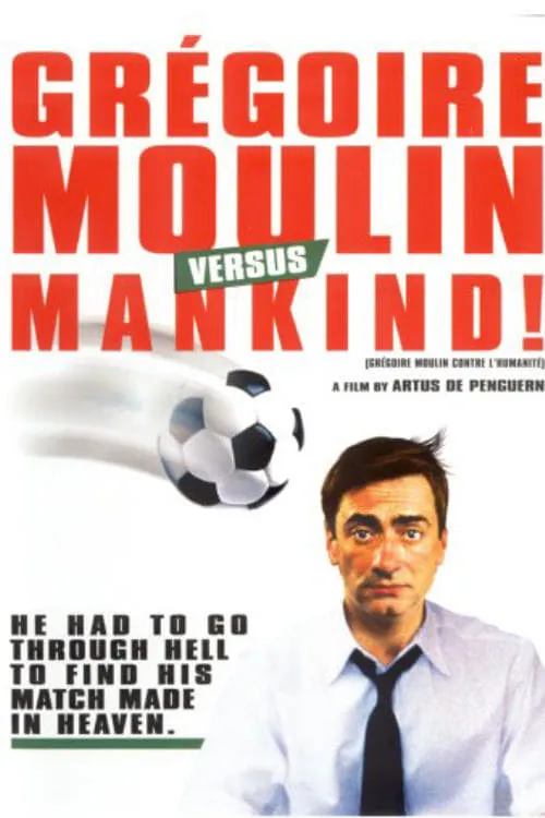 Gregoire Moulin vs. Humanity (movie)
