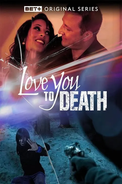 Love You To Death (сериал)