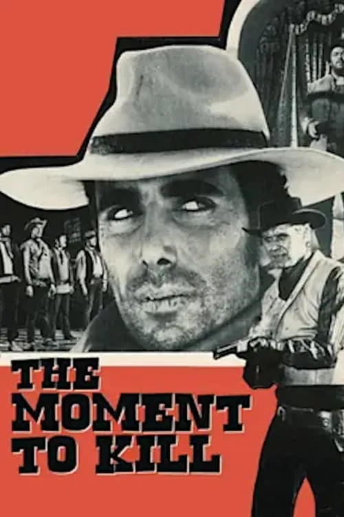 The Moment to Kill (movie)