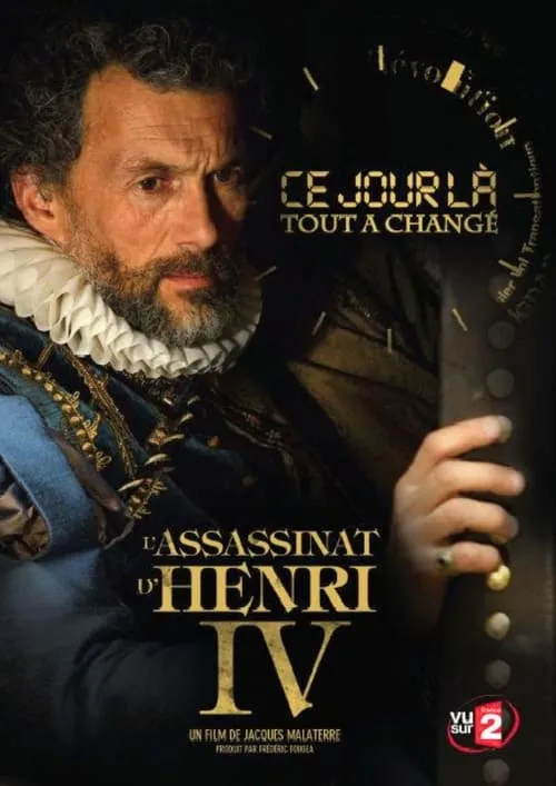 Assassinat d'Henri IV: 14 mai 1610, L' (фильм)