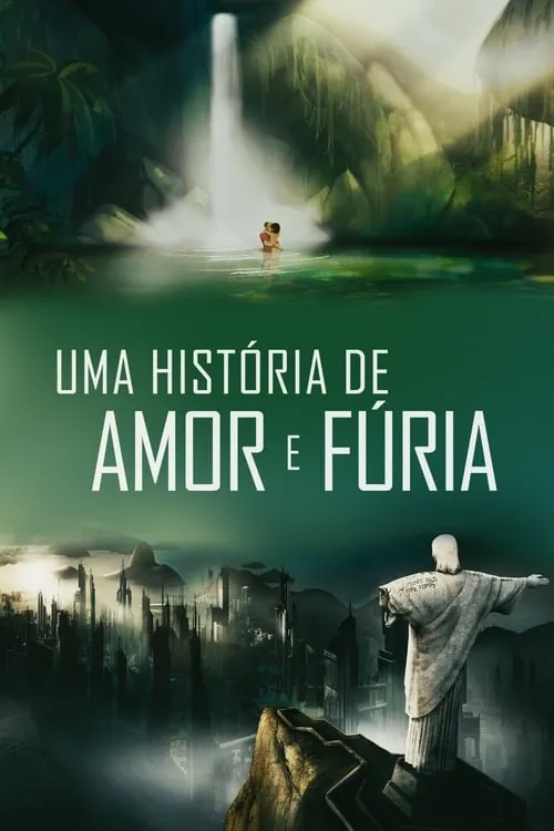 Uma História de Amor e Fúria (фильм)