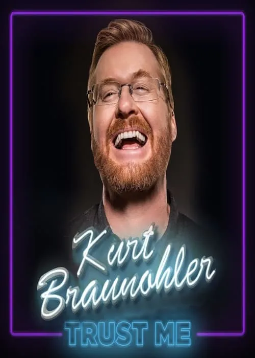 Kurt Braunohler: Trust Me (фильм)