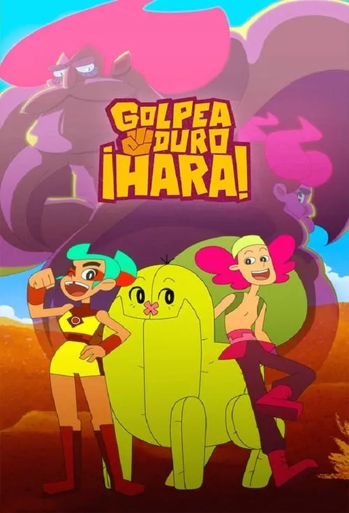 Golpea duro, ¡Hara! (series)