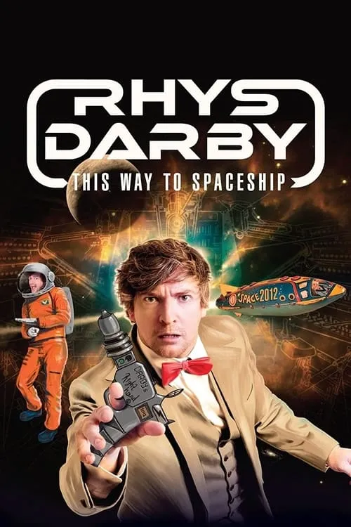 Rhys Darby: This Way to Spaceship (фильм)