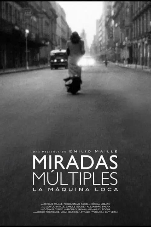 Miradas Múltiples (La máquina loca) (фильм)