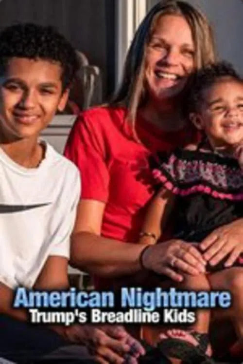 American Nightmare: Trump's Breadline Kids (movie)