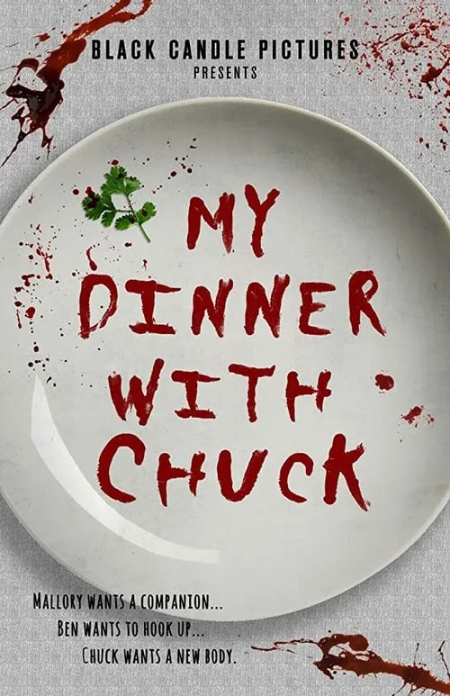 My Dinner With Chuck (movie)