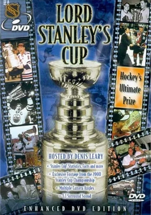 Lord Stanley's Cup: Hockey's Ultimate Prize (movie)