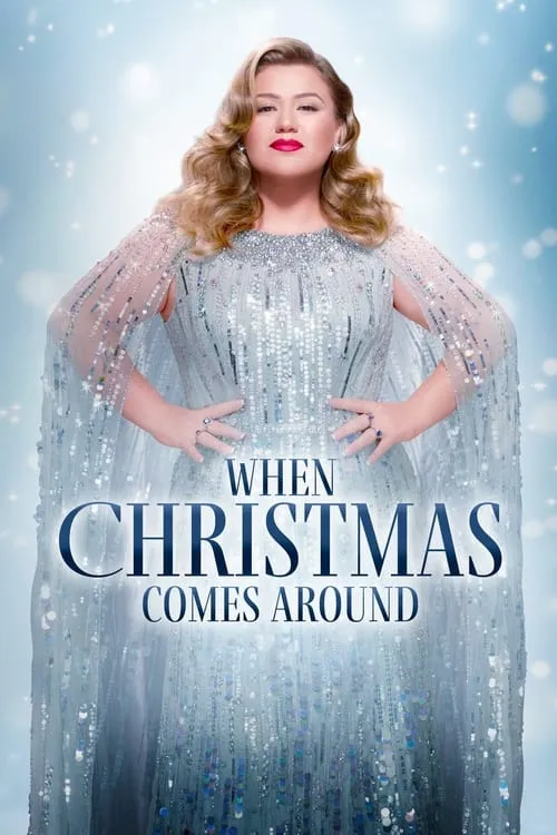 Kelly Clarkson Presents: When Christmas Comes Around (фильм)